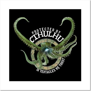 Protected by Cthulhu In Tentacles We Trust Posters and Art